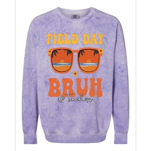 Funny Bruh Field Day For Teacher Gift Colorblast Crewneck Sweatshirt