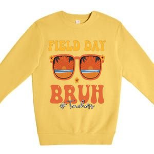 Funny Bruh Field Day For Teacher Gift Premium Crewneck Sweatshirt