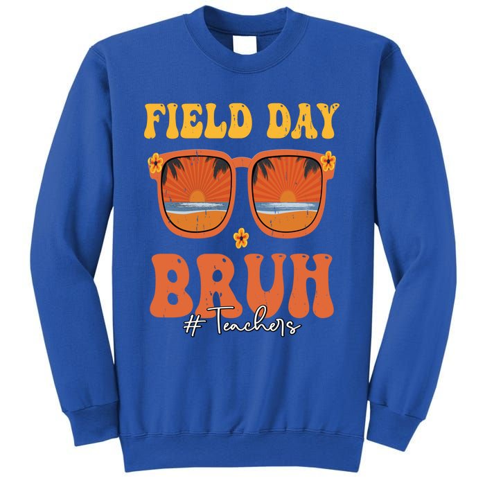 Funny Bruh Field Day For Teacher Gift Sweatshirt