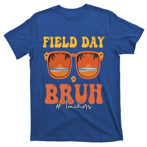 Funny Bruh Field Day For Teacher Gift T-Shirt