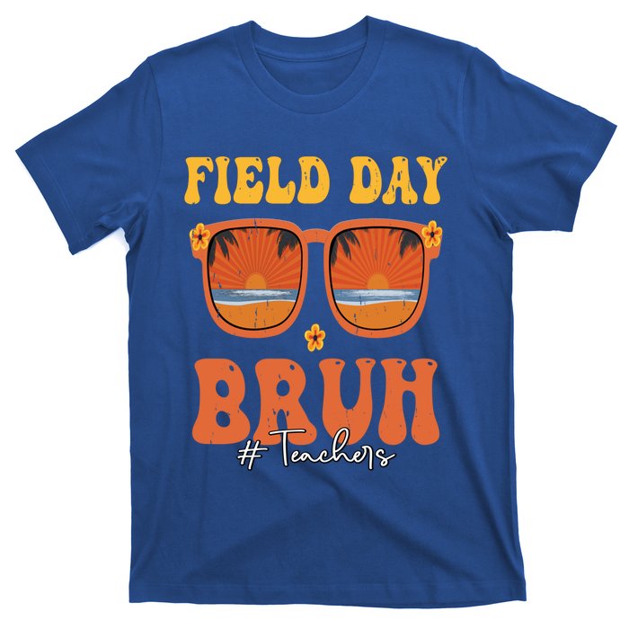 Funny Bruh Field Day For Teacher Gift T-Shirt