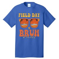 Funny Bruh Field Day For Teacher Gift Tall T-Shirt