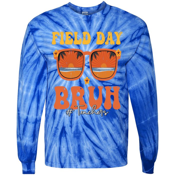 Funny Bruh Field Day For Teacher Gift Tie-Dye Long Sleeve Shirt