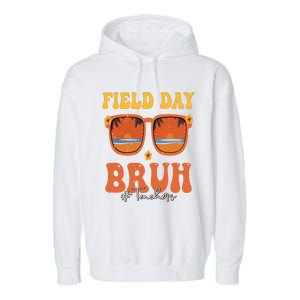 Funny Bruh Field Day For Teacher Gift Garment-Dyed Fleece Hoodie