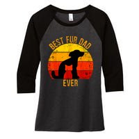 Funny Best Fur Dad Ever Vintage Retro Dog Cat Owner Women's Tri-Blend 3/4-Sleeve Raglan Shirt