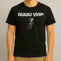 Funny Broken Foo Awww Snap! Skeleton Broken Bone T-Shirt