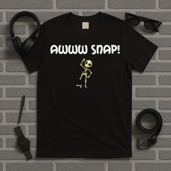 Funny Broken Foo Awww Snap! Skeleton Broken Bone T-Shirt
