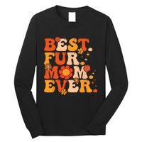 Funny Best Fur Mom Ever Vintage Retro Dog And Cat Owner Love Long Sleeve Shirt