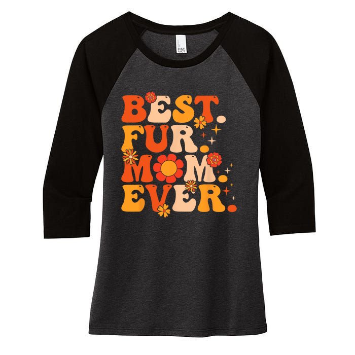 Funny Best Fur Mom Ever Vintage Retro Dog And Cat Owner Love Women's Tri-Blend 3/4-Sleeve Raglan Shirt