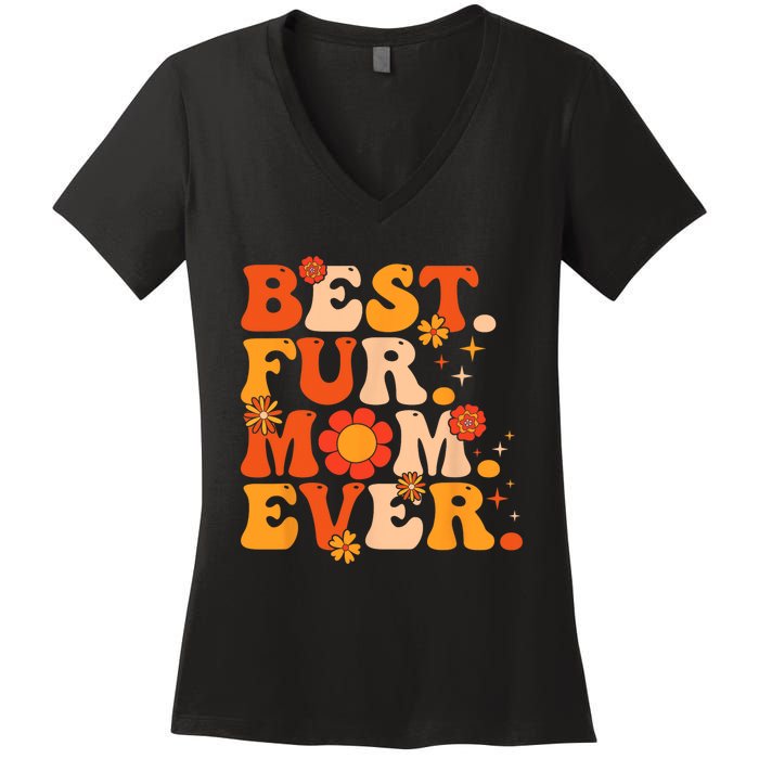 Funny Best Fur Mom Ever Vintage Retro Dog And Cat Owner Love Women's V-Neck T-Shirt