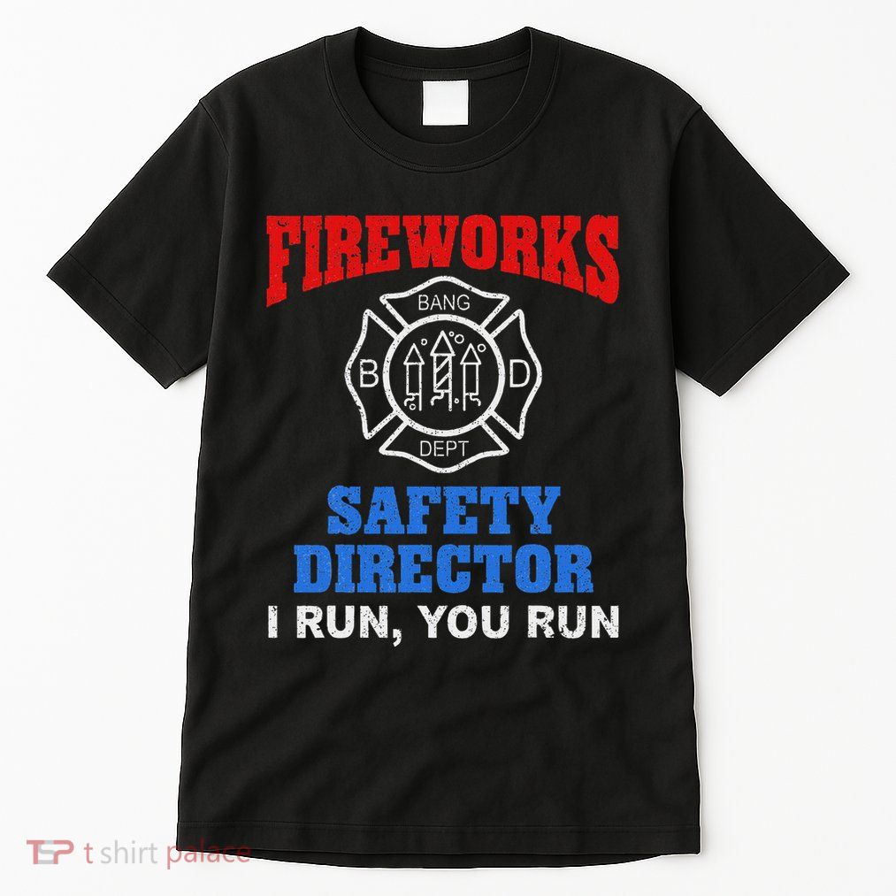 Funny Bang Firecracker Firework Safety Director I Run You Ru Tall T-Shirt