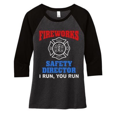 Funny Bang Firecracker Firework Safety Director I Run You Ru Women's Tri-Blend 3/4-Sleeve Raglan Shirt