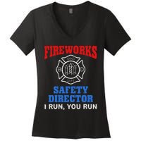 Funny Bang Firecracker Firework Safety Director I Run You Ru Women's V-Neck T-Shirt