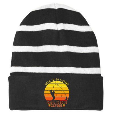 Funny Bass Fishing Born To Go Fishing Forced To Go To School Striped Beanie with Solid Band