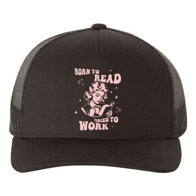 Funny Book For Women Born To Read Yupoong Adult 5-Panel Trucker Hat