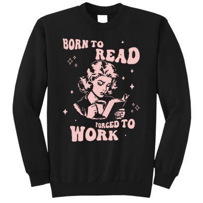 Funny Book For Women Born To Read Sweatshirt