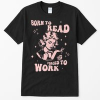 Funny Book For Women Born To Read Tall T-Shirt