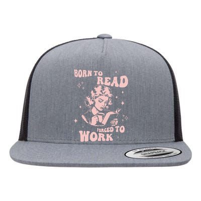 Funny Book For Women Born To Read Flat Bill Trucker Hat