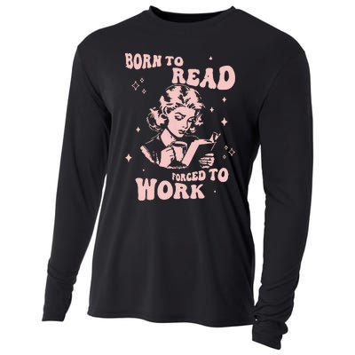 Funny Book For Women Born To Read Cooling Performance Long Sleeve Crew