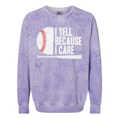 Funny Baseball Fan Humor I Yell Because I Care Baseball Dads Colorblast Crewneck Sweatshirt