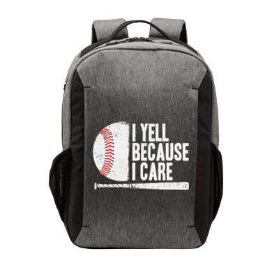 Funny Baseball Fan Humor I Yell Because I Care Baseball Dads Vector Backpack