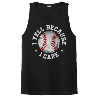 Funny Baseball Fan Humor I Yell Because I Care Baseball Dads Gift PosiCharge Competitor Tank