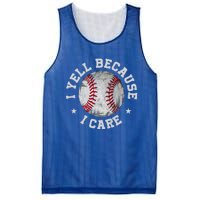 Funny Baseball Fan Humor I Yell Because I Care Baseball Dads Gift Mesh Reversible Basketball Jersey Tank