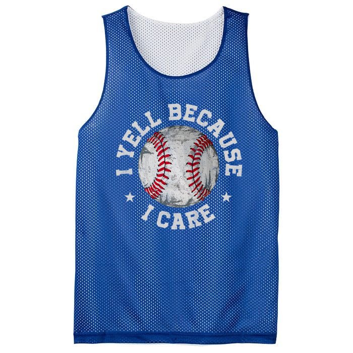 Funny Baseball Fan Humor I Yell Because I Care Baseball Dads Gift Mesh Reversible Basketball Jersey Tank