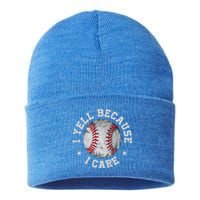 Funny Baseball Fan Humor I Yell Because I Care Baseball Dads Gift Sustainable Knit Beanie