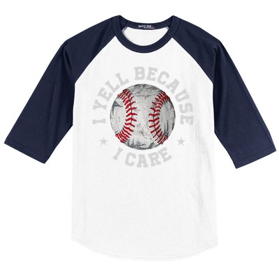 Funny Baseball Fan Humor I Yell Because I Care Baseball Dads Gift Baseball Sleeve Shirt