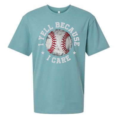 Funny Baseball Fan Humor I Yell Because I Care Baseball Dads Gift Sueded Cloud Jersey T-Shirt