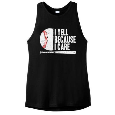 Funny Baseball Fan Humor I Yell Because I Care Baseball Dads Funny Gift Ladies PosiCharge Tri-Blend Wicking Tank