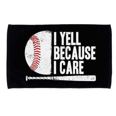 Funny Baseball Fan Humor I Yell Because I Care Baseball Dads Funny Gift Microfiber Hand Towel