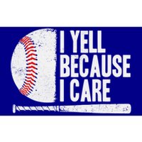 Funny Baseball Fan Humor I Yell Because I Care Baseball Dads Funny Gift Bumper Sticker