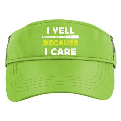 Funny Baseball Fan Humor I Yell Because I Care Baseball Dads Funny Gift Adult Drive Performance Visor