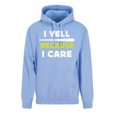 Funny Baseball Fan Humor I Yell Because I Care Baseball Dads Funny Gift Unisex Surf Hoodie