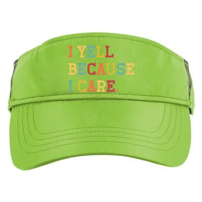 Funny Baseball Fan Humor I Yell Because I Care Baseball Dads Gift Adult Drive Performance Visor