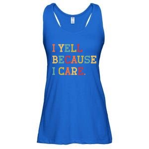 Funny Baseball Fan Humor I Yell Because I Care Baseball Dads Gift Ladies Essential Flowy Tank