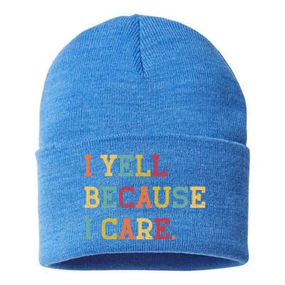 Funny Baseball Fan Humor I Yell Because I Care Baseball Dads Gift Sustainable Knit Beanie