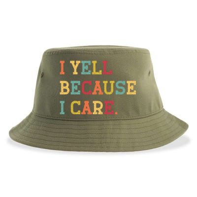 Funny Baseball Fan Humor I Yell Because I Care Baseball Dads Gift Sustainable Bucket Hat