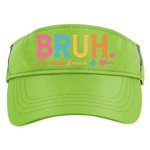 Funny Bruh Formerly Known As Mom Adult Drive Performance Visor