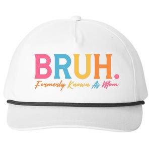 Funny Bruh Formerly Known As Mom Snapback Five-Panel Rope Hat