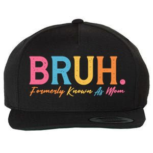 Funny Bruh Formerly Known As Mom Wool Snapback Cap