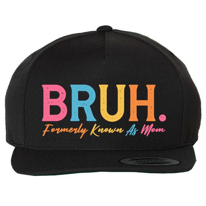 Funny Bruh Formerly Known As Mom Wool Snapback Cap