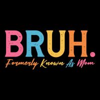 Funny Bruh Formerly Known As Mom Wool Snapback Cap
