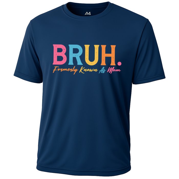 Funny Bruh Formerly Known As Mom Cooling Performance Crew T-Shirt