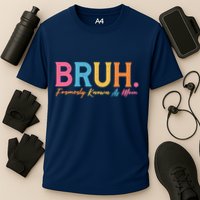 Funny Bruh Formerly Known As Mom Cooling Performance Crew T-Shirt