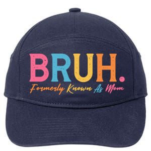 Funny Bruh Formerly Known As Mom 7-Panel Snapback Hat