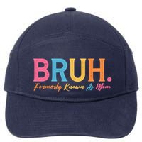 Funny Bruh Formerly Known As Mom 7-Panel Snapback Hat
