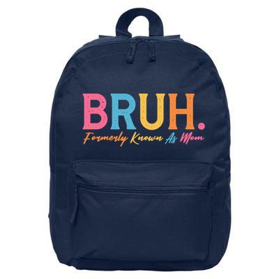 Funny Bruh Formerly Known As Mom 16 in Basic Backpack